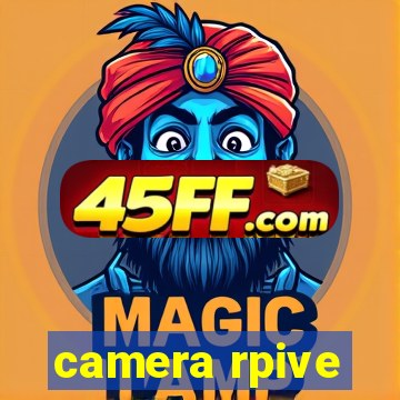 camera rpive